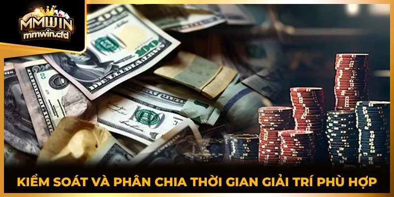 Kiểm soát và phân chia thời gian giải trí phù hợp