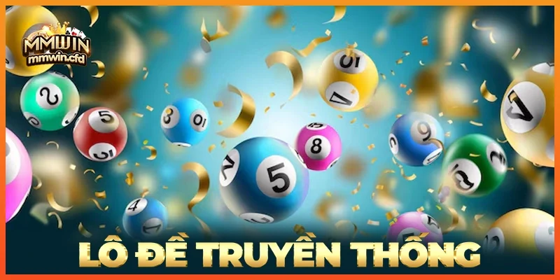 Lô Đề Truyền Thống 2025