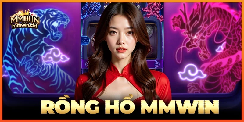 Rồng Hổ MMWIN