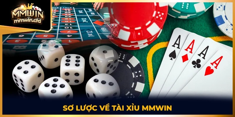 Sơ lược về tài xỉu MMWIN