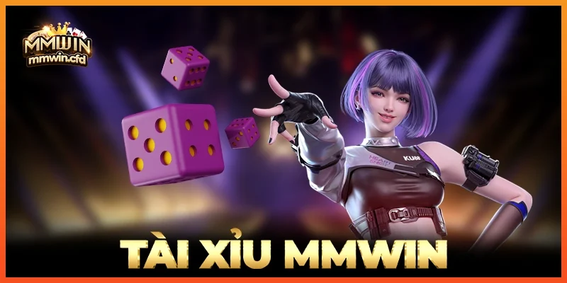 Tài Xỉu MMWIN