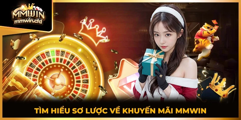 Tìm hiểu sơ lược về khuyến mãi MMWIN