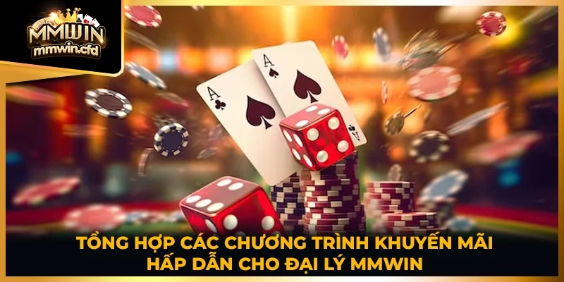 Tổng hợp các chương trình khuyến mãi hấp dẫn cho đại lý MMWIN