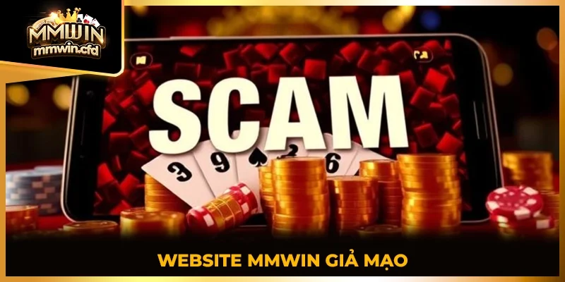 Website MMWIN giả mạo